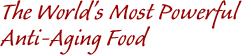 Goji Berries world's most powerful anti-aging food